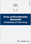 Orala antitrombotiska läkemedel vid blödning och inför kirurgi