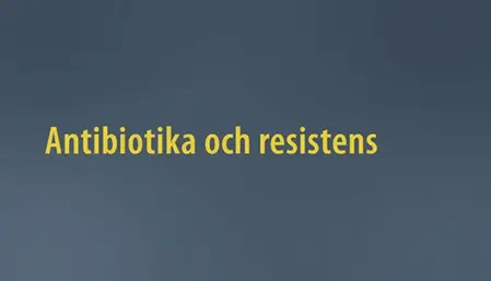 Antibiotika och resistens